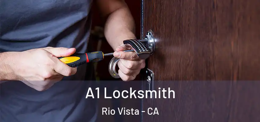  A1 Locksmith Rio Vista - CA