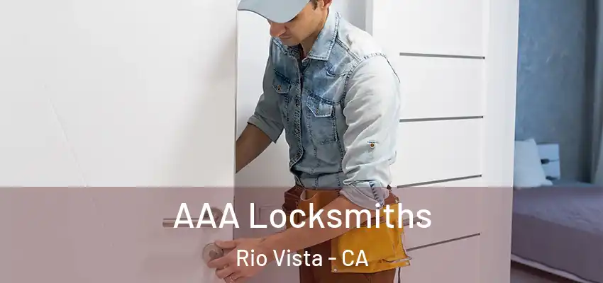  AAA Locksmiths Rio Vista - CA