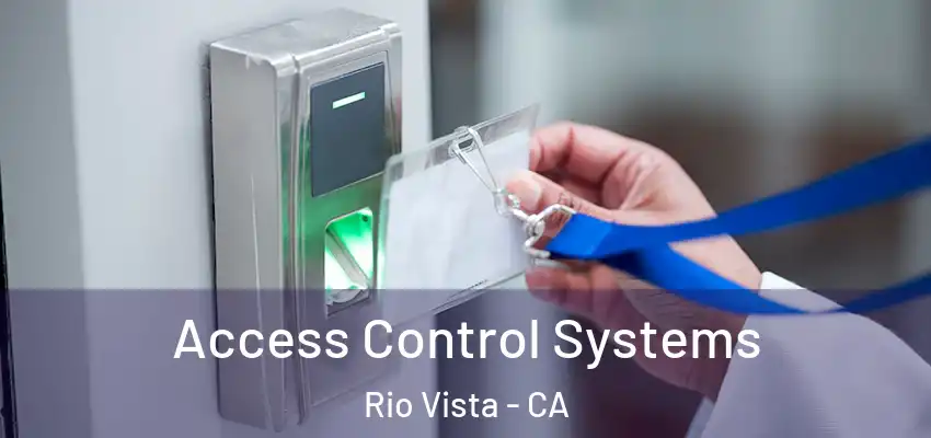  Access Control Systems Rio Vista - CA