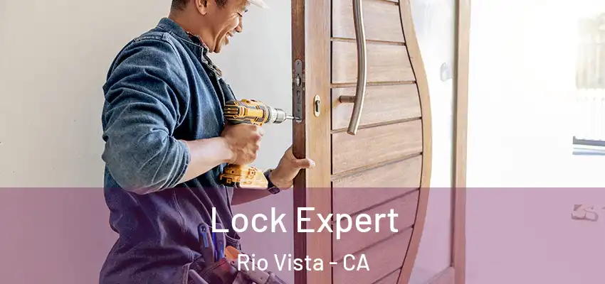  Lock Expert Rio Vista - CA