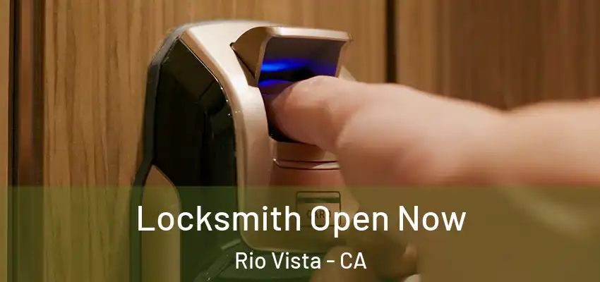  Locksmith Open Now Rio Vista - CA
