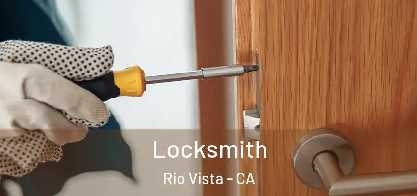  Locksmith Rio Vista - CA