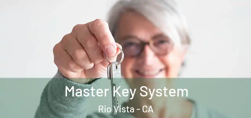  Master Key System Rio Vista - CA