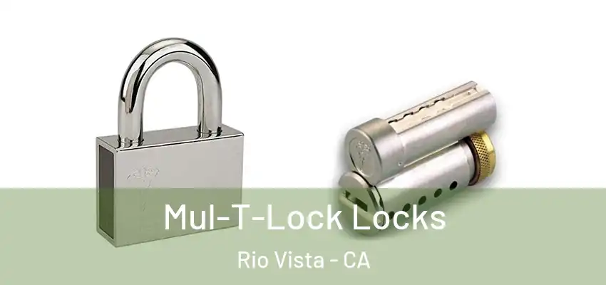 Mul-T-Lock Locks Rio Vista - CA