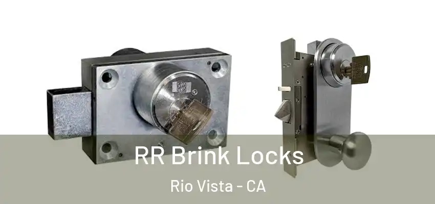  RR Brink Locks Rio Vista - CA