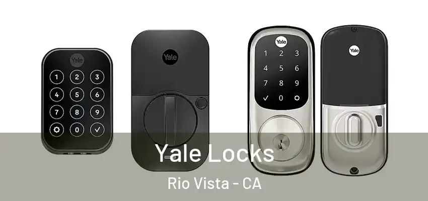  Yale Locks Rio Vista - CA